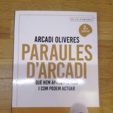 Libros: PARAULES D'ARCADI. QUÈ HEM APRÈS DEL MÓN I COM PODEM ACTUAR - ARCADI OLIVERES - ANGLE - 2021. Lote 402803949