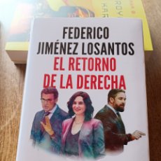 Libros: FEDERICO JIMÉNEZ LOSANTOS ESPASA EL RETORNO DE LA DERECHA ENTRE LA ESPERANZA Y LA DESESPERACIÓN