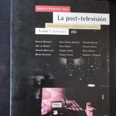 Libros: LA POST-TELEVISION: MULTIMEDIA, INTERNET Y GLOBALIZACION ECONOMICA (VV. AA.) , IGNACIO (ED.) RAMONET