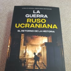 Libros: SERHII PLOKHY LA GUERRA RUSO UCRANIANA: EL RETORNO DE LA HISTORIA PENINSULA OCTUBRE 2023 PRIMERA ED.