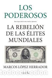 Libros: Los poderosos - Marcos L&oacute;pez Herrador - Foto 1