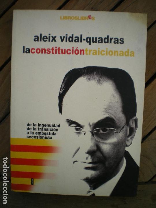 Libros: LA CONSTITUCION TRAICIONADA, ALEIX VIDAL-QUADRAS - Foto 1