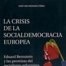 Libros: CRISIS DE LA SOCIALDEMOCRACIA EUROPEA, LA - MONERERO PÉREZ, JOSÉ LUIS