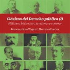 Libros: CLÁSICOS DEL DERECHO PÚBLICO (I) - SOSA WAGNER, FRANCISCO ; FUERTES, MERCEDES