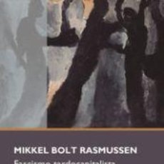 Libros: FASCISMO TARDOCAPITALISTA - RASMUSSEN, MIKKEL BOLT