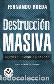 B&uuml;cher: Destrucci&oacute;n masiva - Rueda, Fernando