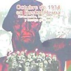 Libros: OCTUBRE DE 1934 EN EUSKAL HERRIA: REVOLUCIÓN, INSURRECCIÓN Y HUELGA GENERAL - JOSU CHUECA INTXUSTA