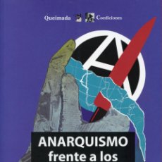 Libri: AISA, MANUEL; AMORÓS, MIQUEL; Y OTROS. ANARQUISMO FRENTE A LOS NACIONALISMOS. MADRID: FAL, 2018