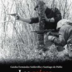 Libros: LAS RAÍCES DE UN CÁNCER - PABLO CONTRERAS, SANTIAGO DE; FERNÁNDEZ SOLDEVILLA, GAIZKA