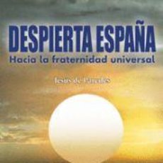 Libros: DESPIERTA ESPAÑA - DE PAREDES TERUEL, JESÚS