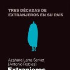Libros: EXTRANJEROS EN SU PAÍS - ROBLES ALMEIDA, ANTONIO