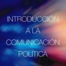 Libros: INTRODUCCIÓN A LA COMUNICACIÓN POLÍTICA - MAZZOLENI, GIANPIETRO