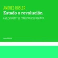 Libros: ESTADO O REVOLUCIÓN - ROSLER, ANDRÉS