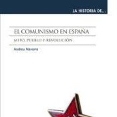 Libros: EL COMUNISMO EN ESPAÑA - NAVARRA, ANDREU