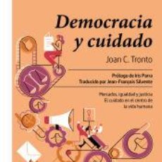 Libros: DEMOCRACIA Y CUIDADO - TRONTO, JOAN C.