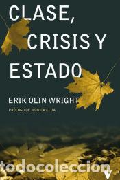 Libros: Clase, crisis y estado - OLIN WRIGHT, ERIK - Foto 1