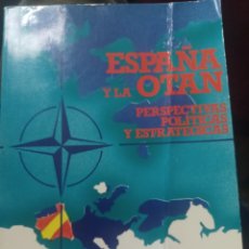 Libros: BARIBOOK.226 B. ESPAÑA Y LA OTAN PERSPECTIVAS POLÍTICAS Y ESTRATÉGICAS FEDERICO G GIL