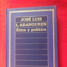 Libros: ÉTICA Y POLÍTICA. JOSÉ LUIS L. ARANGUREN