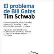 Libros: EL PROBLEMA DE BILL GATES - SCHWAB, TIM