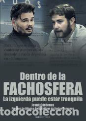 Libros: Dentro de la fachosfera - C&aacute;rdenas P&eacute;rez, Josu&eacute;