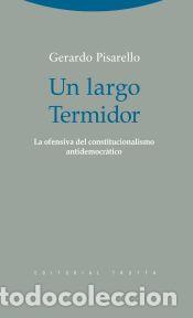 books: Un largo Termidor : la ofensiva del constitucionalismo antidemocr&aacute;tico - Pisarello, Gerardo