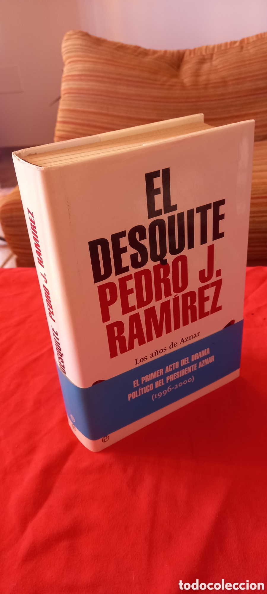 Libros: El desquite. Pedro J. Ram&iacute;rez. - Foto 3