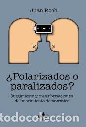 Libri: &iquest;Polarizados o paralizados? - Roch, Juan
