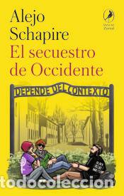 Libros: El secuestro de occidente - Schapire, Alejo - Foto 1