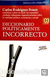 Libros: Diccionario pol&iacute;ticamente incorrecto - Rodr&iacute;guez Braun, Carlos
