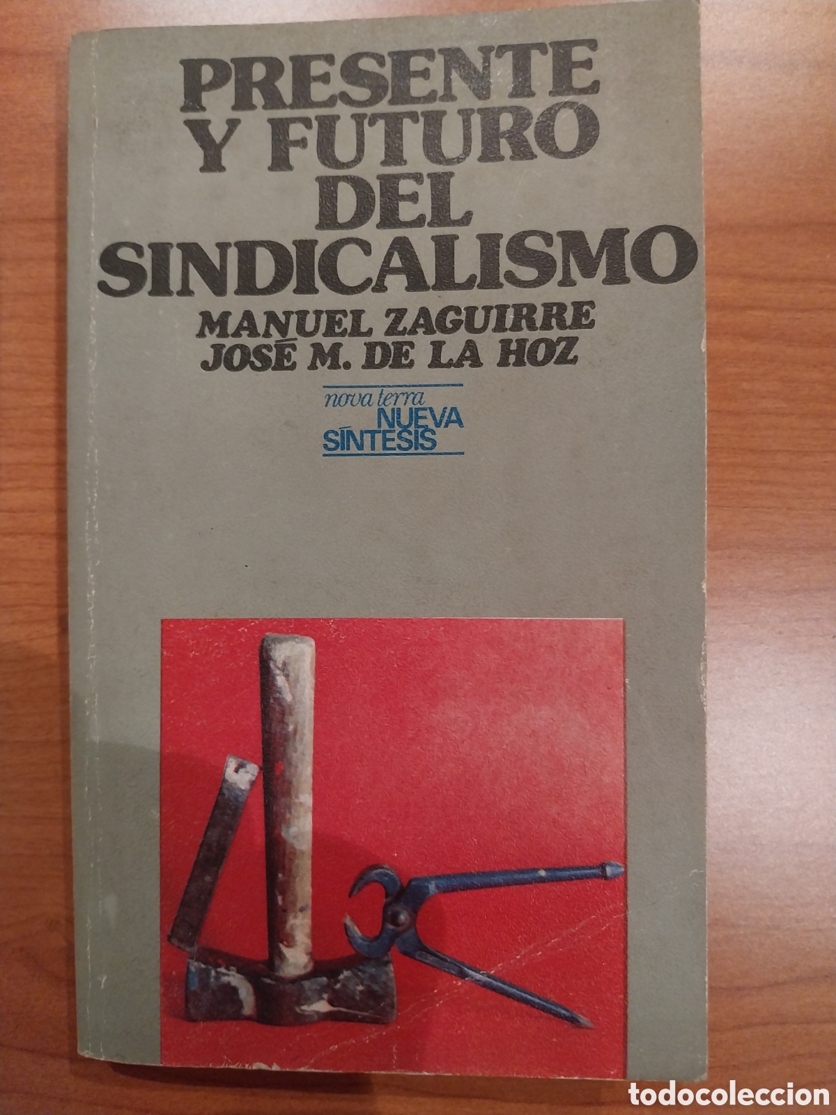 Libros: Libro &rdquo;Presente y Futuro del Sindicalismo&rdquo; - Foto 1