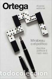 Libros: Mirabeau o el pol&iacute;tico - Ortega y Gasset, Jos&eacute;