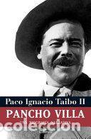 B&uuml;cher: Pancho Villa - Paco Ignacio Taibo II.; Paco Ignacio Taibo (II)