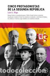 Libros: Cinco protagonistas de la Rep&uacute;blica - &Iacute;&ntilde;igo, Luis E. - Foto 1