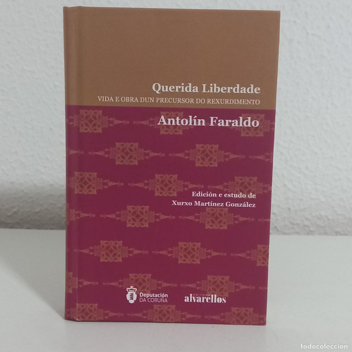Libros: Querida Liberdade, vida e obra de Antolin Faraldo - Foto 1