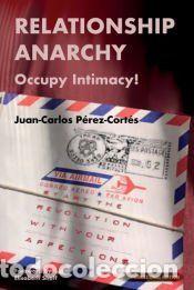 Libros: Relationship Anarchy - P&Atilde;&copy;rez-Cort&Atilde;&copy;s,Elisabeth Sheff,Amanda Foy