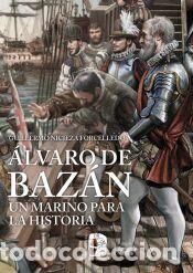books: &Aacute;lvaro de Baz&aacute;n - Nicieza Forcelledo, Guillermo