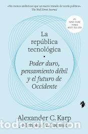 Libros: La rep&uacute;blica tecnol&oacute;gica - Zamiska, Nicholas W.; Karp, Alexander C.