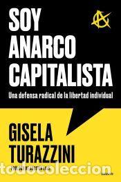 Libros: Soy anarcocapitalista - Turazzini, Gisela