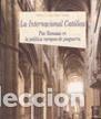 Libros: La Internacional Cat&oacute;lica. Pax Romana en la pol&iacute;tica de posguerra - Biblioteca Nueva