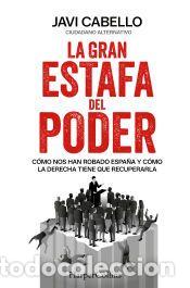 Libros: La gran estafa del poder - Cabello, Javi - Foto 1