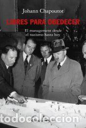 Libros: Libres para obedecer - Chapoutot, Johann