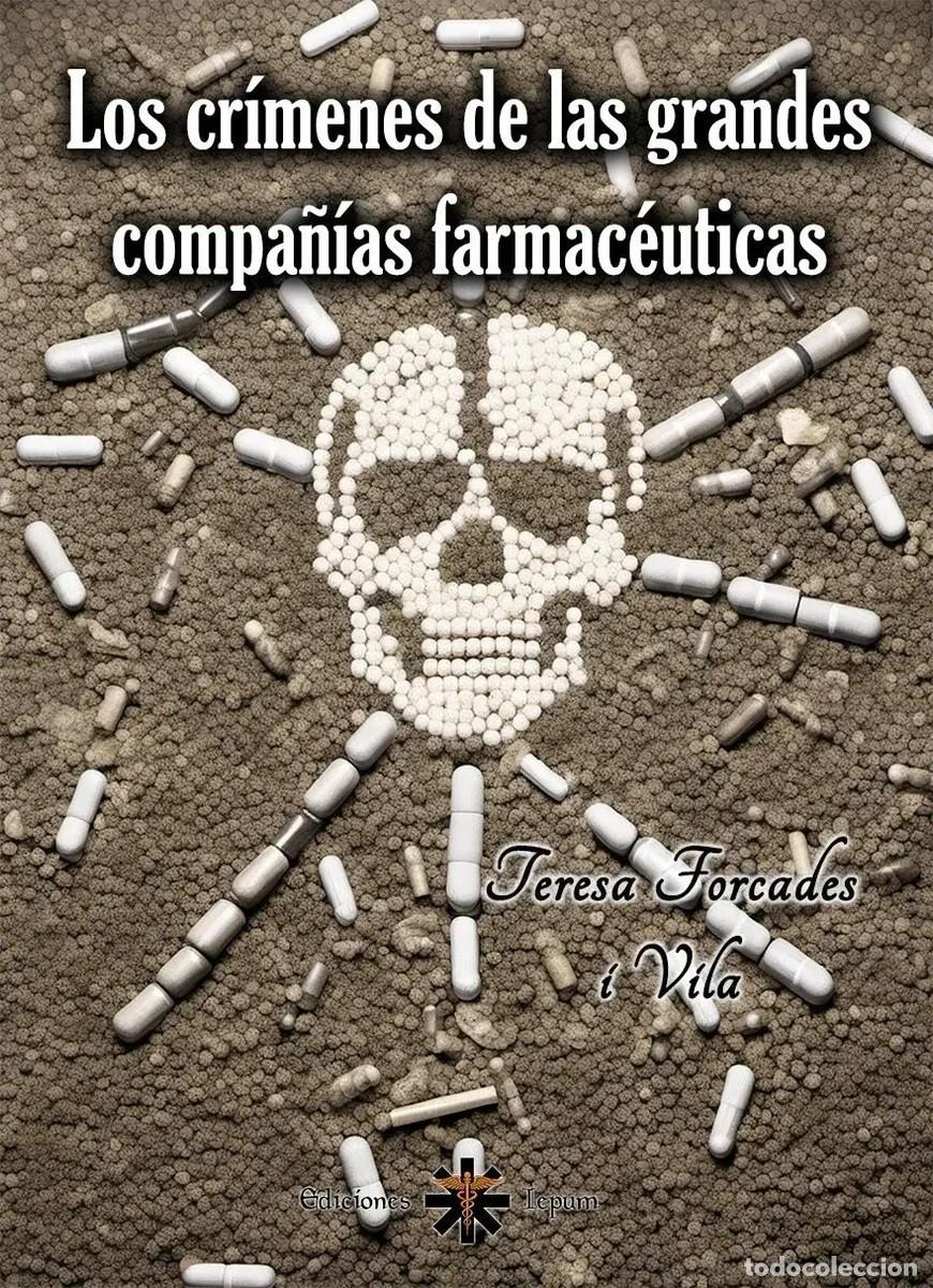 Libros: Teresa Forcades i Vila &mdash; Los cr&iacute;menes de las grandes compa&ntilde;&iacute;as farmac&eacute;uticas &mdash; Ediciones Le pum &mdash; LM