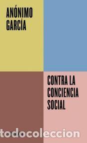 Libros: Contra la conciencia social (Serie ENDEBATE) - Garc&iacute;a, An&oacute;nimo