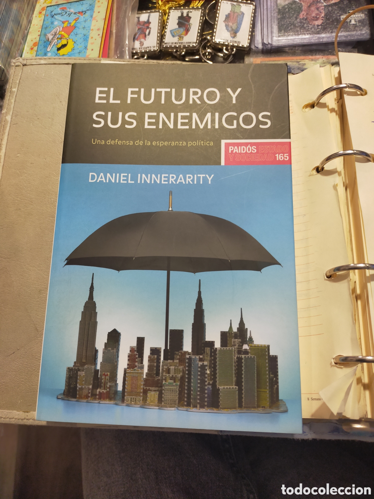 Libros: EL FUTURO Y SUS ENEMIGOS DANIEL INNERARITY PAIDOS NUEVO