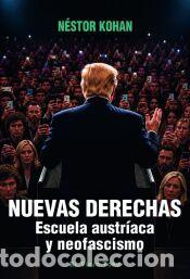 Libros: NUEVAS DERECHAS - Kohan, N&eacute;stor