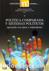 Libros: Pol&iacute;tica comparada y sistemas pol&iacute;ticos : operando con datos e indicadores - Dur&aacute;n Cenit, Mari&eacute;n