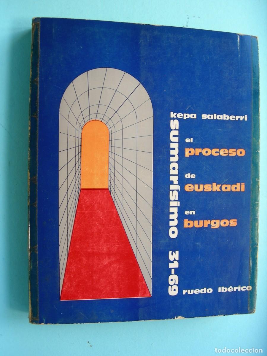 Libros: EL PROCESO DE EUSKADI EN BURGOS - SUMAR&Iacute;SIMO 31-69 / KEPA SALABERRI / POLITICA