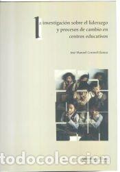 Libros: La investigaci&oacute;n sobre el liderazgo y procesos de cambio en centros educativos : una perspectiva