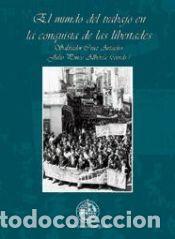Libros: El mundo del trabajo en la conquista de las libertades - Cruz Artacho, Salvador