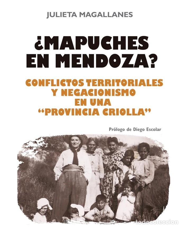 Libros: Julieta Magallanes &ndash; &iquest;Mapuches en Mendoza? -LM